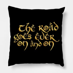 The road goes ever on and on (gold) Pillow