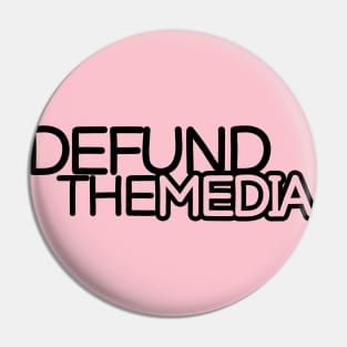 Defund The Media, The Face News, Defund, Protest Gift Pin