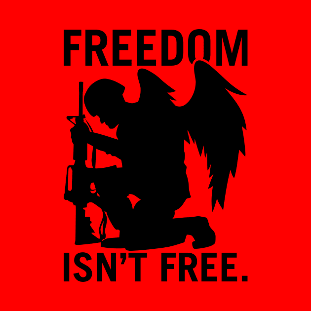 Freedom Isn’t Free by hobrath