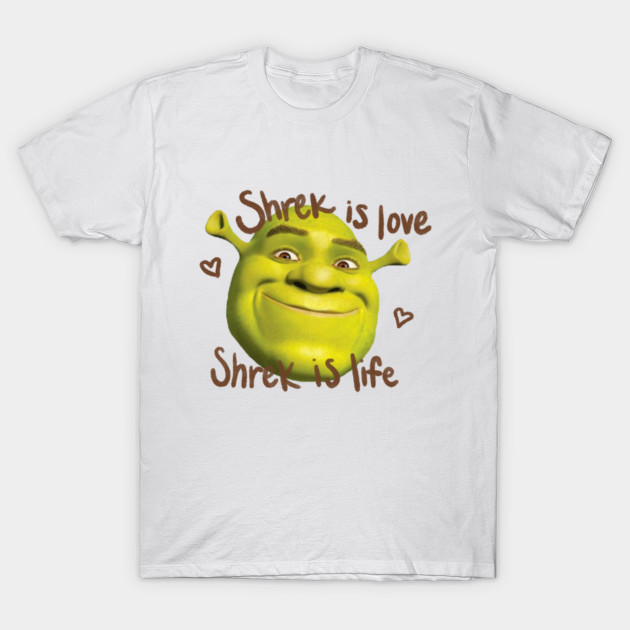 shrek is love shrek is life shirt roblox