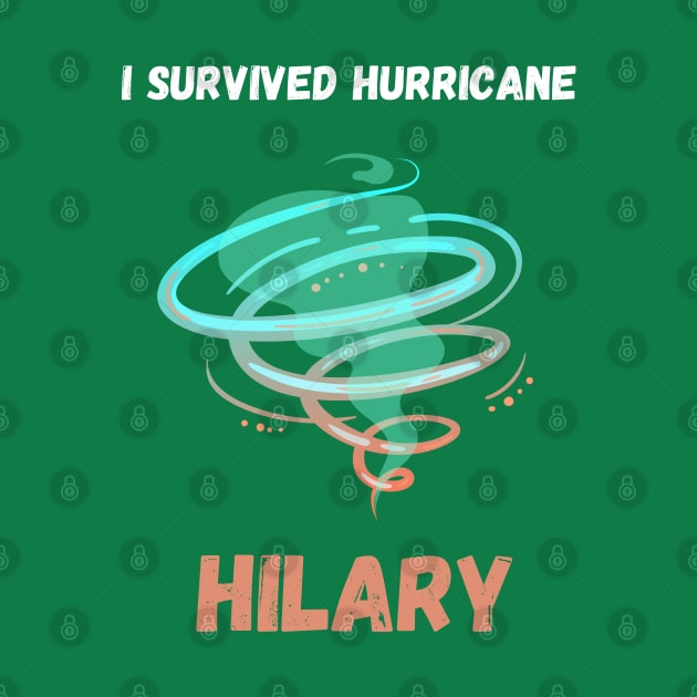 i survived hurricane hilary 2023 by Syntax Wear