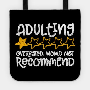 Adulting would not recommend - Exclusive Tote