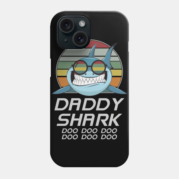 Daddy Shark Doo Doo Doo Phone Case by Indiecate