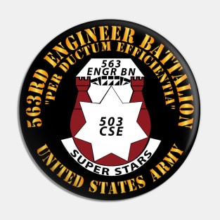 563rd Engineer Battalion - DUI - Per Ductum EFFICIENTIA - Superstars X 300 Pin