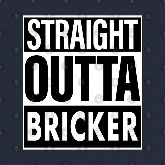 Bricker Name Straight Outta Bricker by ThanhNga