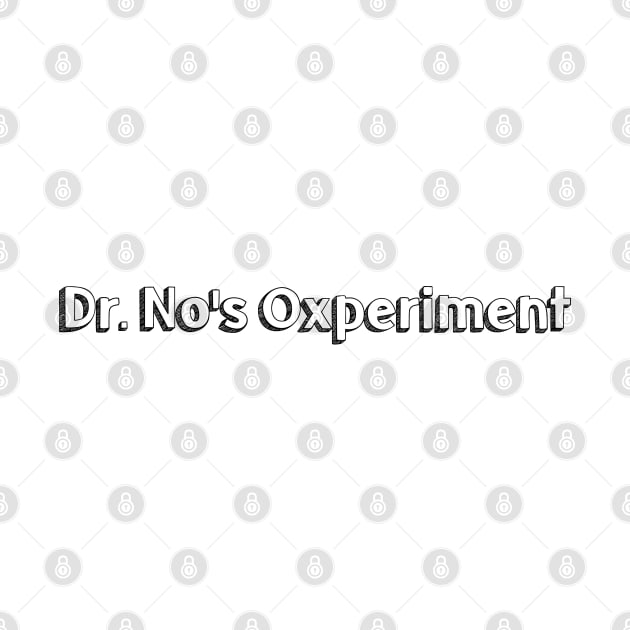 Dr nos Oxperiment // Typography Design by Aqumoet