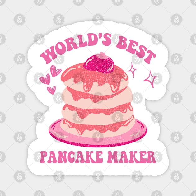 world's best pancakes maker Magnet by JessArty