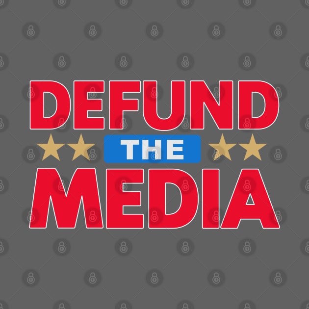 Defund the Media by Dale Preston Design