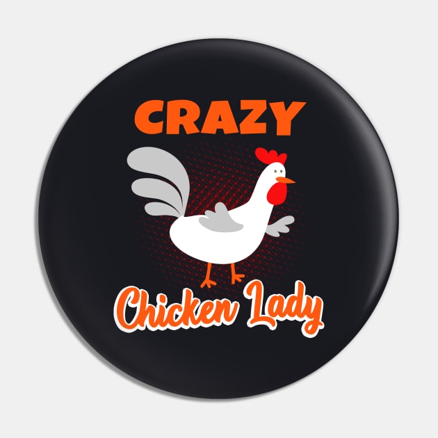 Crazy Chicken Lady Pin by Foxxy Merch