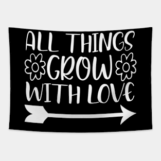 All things grow with love - Best Gardening gift Tapestry