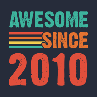 Vintage Awesome Since 2010 T-Shirt