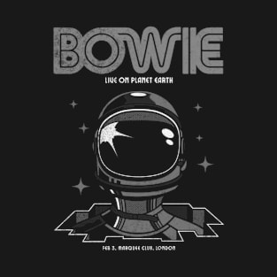 Bowie live on planet Earth T-Shirt