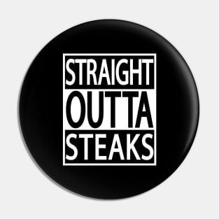 STRAIGHT OUTTA STEAKS FUNNY CARNIVORE MEAT LOVERS BBQ MEME Pin