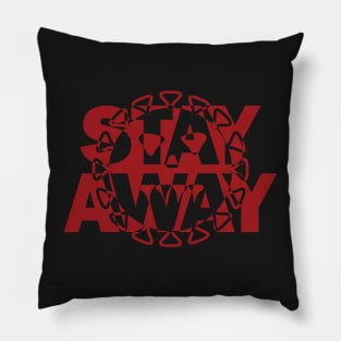 Antisocial Coronavirus Stay Away Warning Pillow