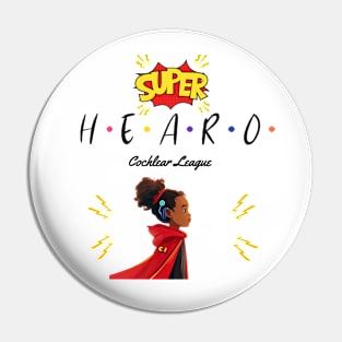 Super Hearo | Cochlear Implant | Hearing Loss | Deaf Pin