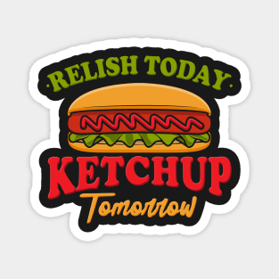 FOOD PUN: Relish Today Magnet