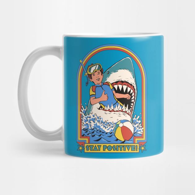 Stay Positive! - Shark - Mug