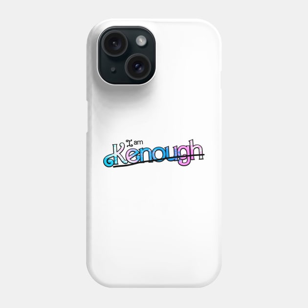 I am Kenough but with the Kendall Roy Succession Scorethrough...or is it an underline Phone Case by matildailda