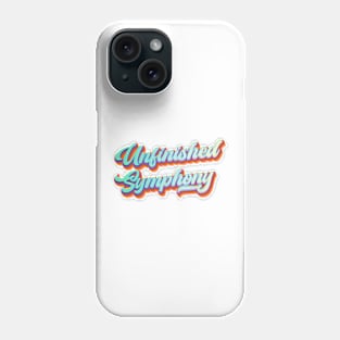 Unfinished Symphony | America, You Great Unfinished Symphony Phone Case