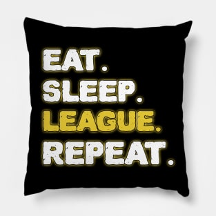 Eat Sleep League Repeat Pillow