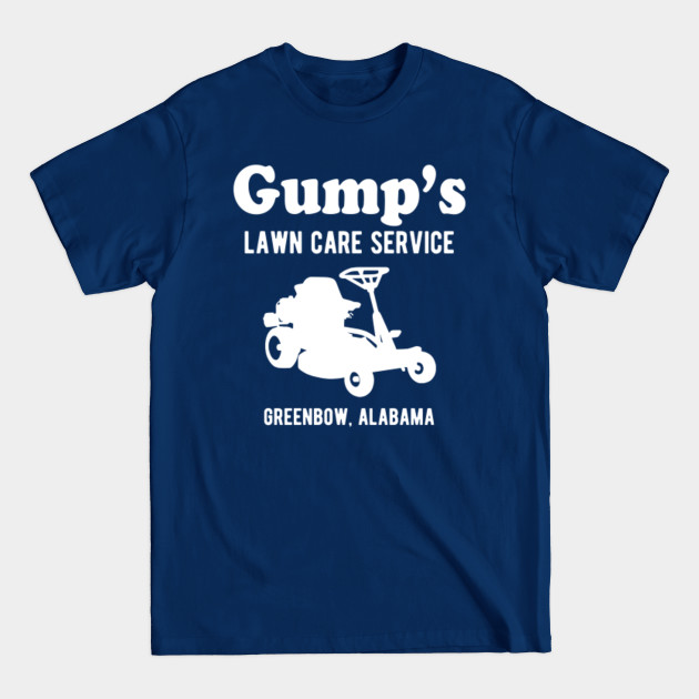 Discover Gump's Lawn care service - Gumps Lawn Care Service - T-Shirt