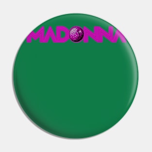 MADONNA Pin