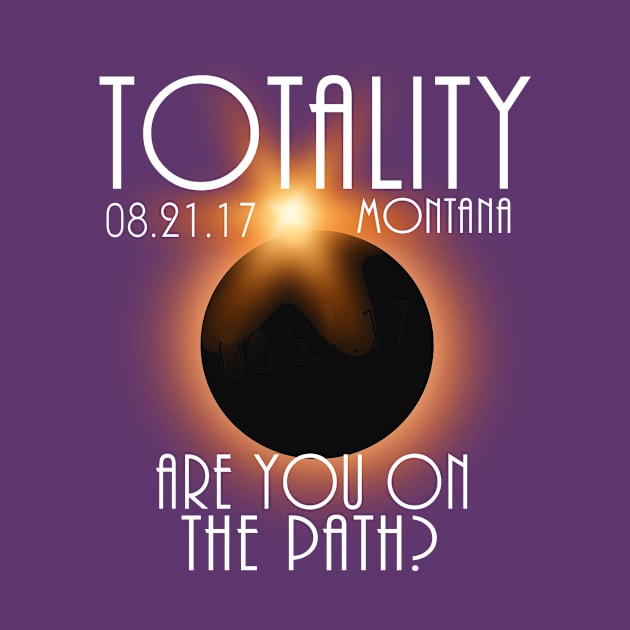 Total Eclipse Shirt - Totality MONTANA Tshirt, USA Total Solar Eclipse T-Shirt August 21 2017 Eclipse T-Shirt by BlueTshirtCo