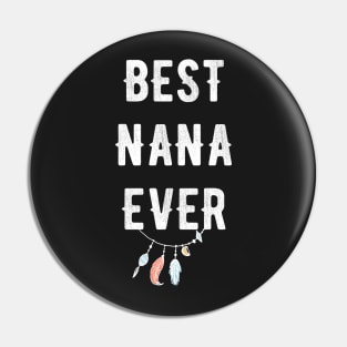 Best Nana Ever Pin