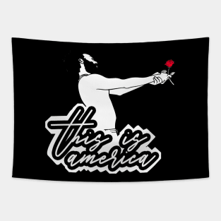 This Is America Don't Catch You Slippin Up T-Shirt Tapestry