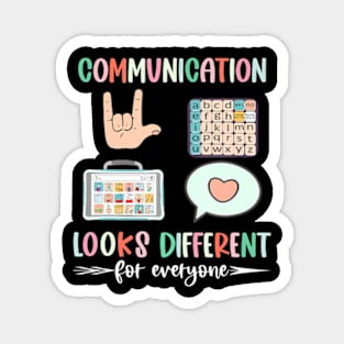 Communication Looks Different For Everyone Autism Awareness Magnet