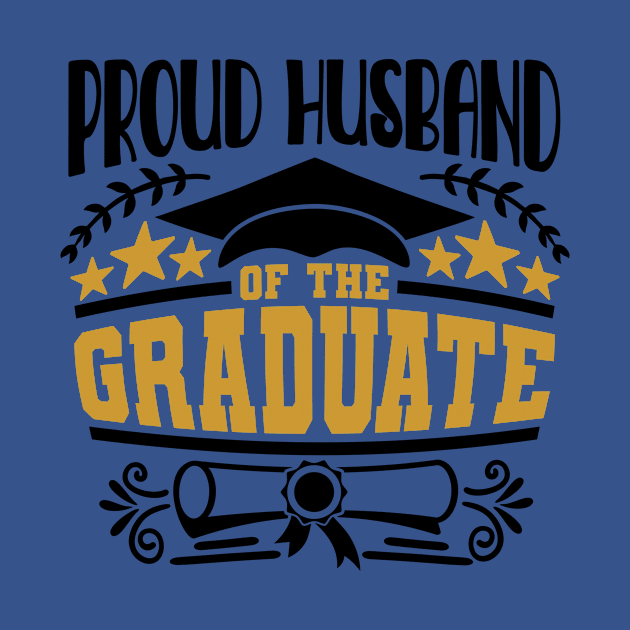 Proud Husband Of The Graduate Graduation Gift by PurefireDesigns