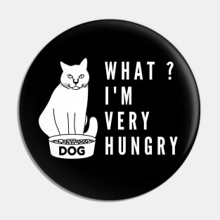 What i'm hungry funny cat and dog bowl Pin