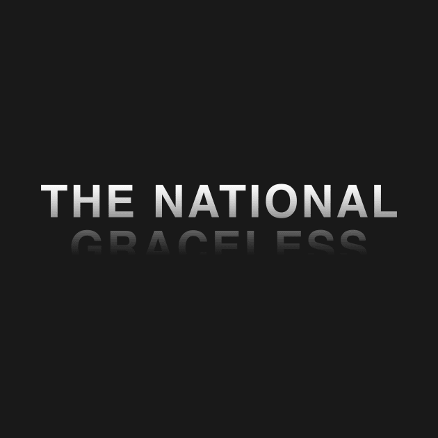 The National - Graceless by TheN