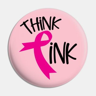 Think Pink Breast Cancer Awareness Pin