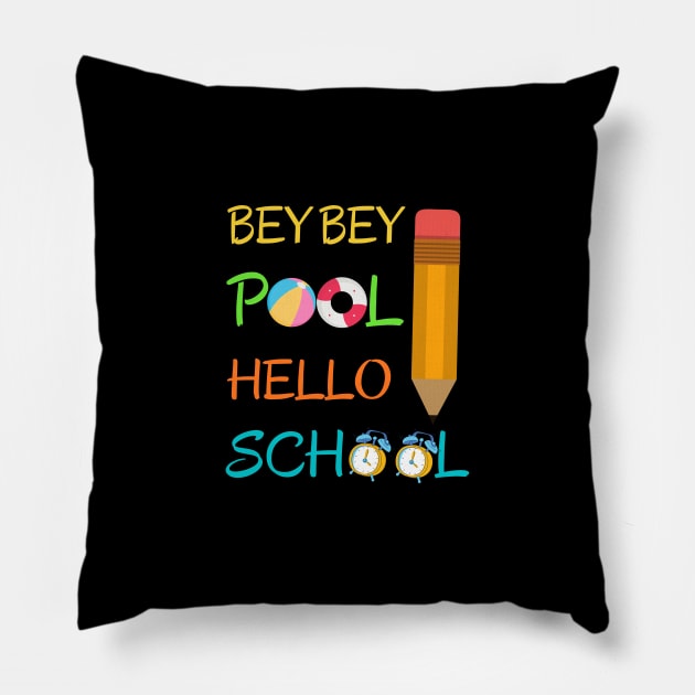 bey bey pool hello school back to school 2020 Pillow by Mary shaw