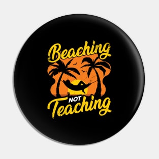 Funny Teacher Summer Vacation Gift Pin