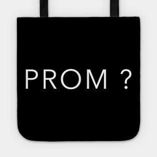 PROM ? Tote