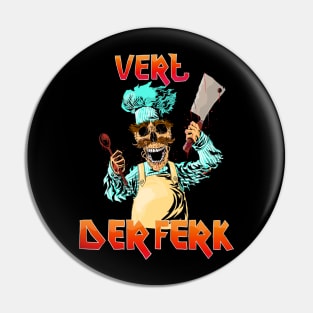 Vert der ferk Pin