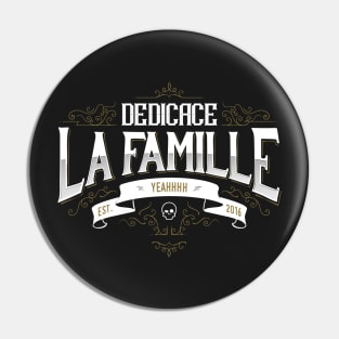 DEDICACE LA FAMILLE V4 Pin