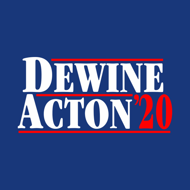 DeWine Acton 2020 - Dewine Acton 2020 Campaign Logo - Phone Case