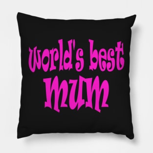 Happy Mothers Day Gift for World s Best Mum Mom Pillow