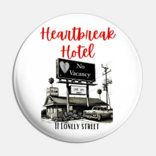 Heartbreak hotel Pin