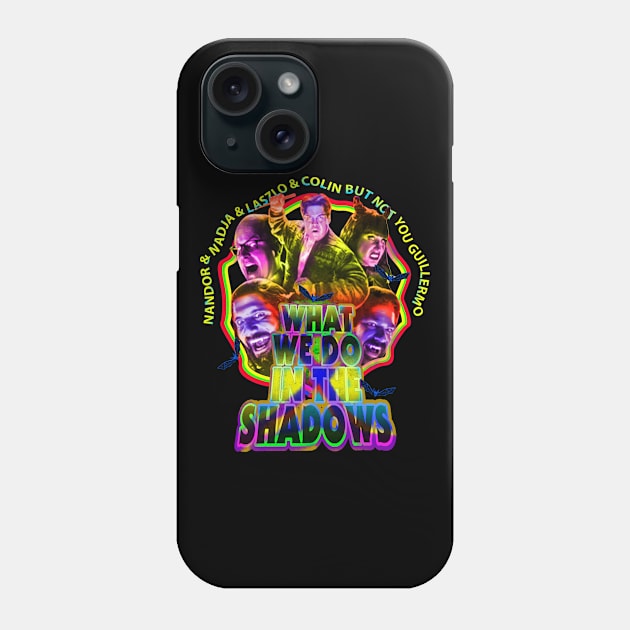 What We Do In The Shadows Phone Case by RAINYDROP