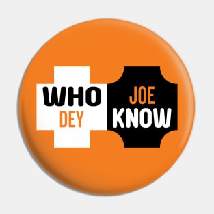 Who Dey Joe know Pin