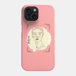 the beautiful girl - girlfriend Phone Case