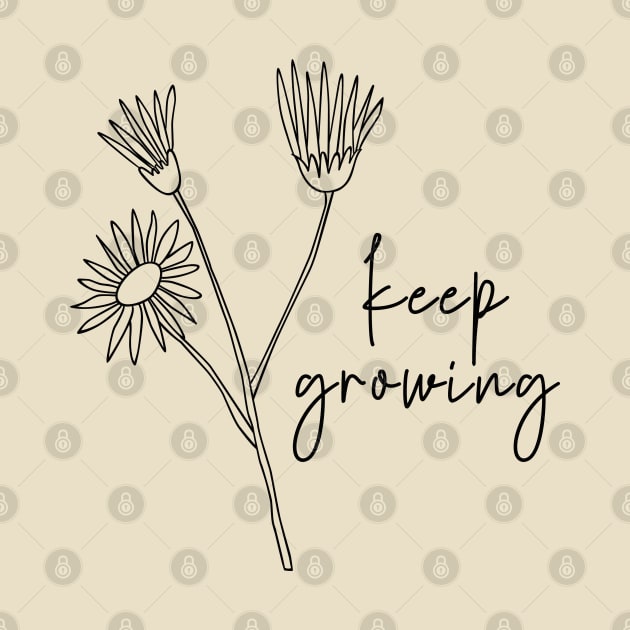 Keep Growing Wild Flowers by uncommontee