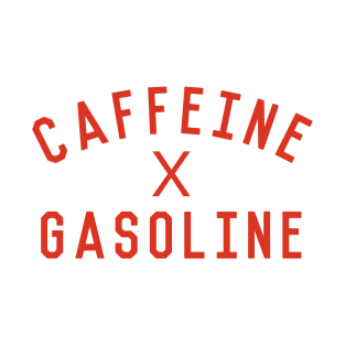 Caffeine x Gasoline (RED Edition) T-Shirt