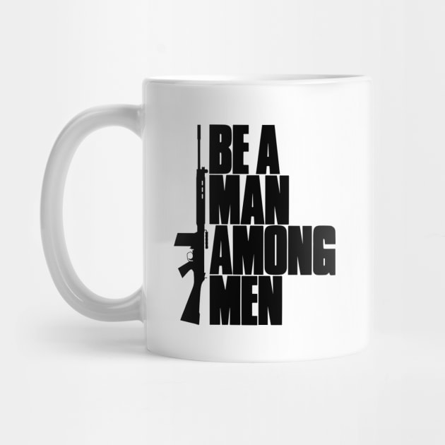 FAL Be A Man Among Men Coffee Mug