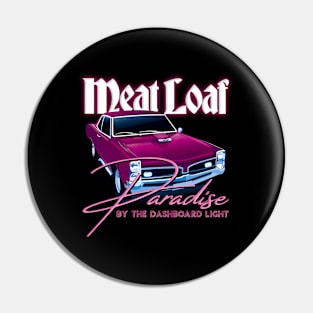 Meat Loaf Paradise By The Dashboard Light Pin