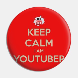 Keep Calm, I’m A Youtuber Pin